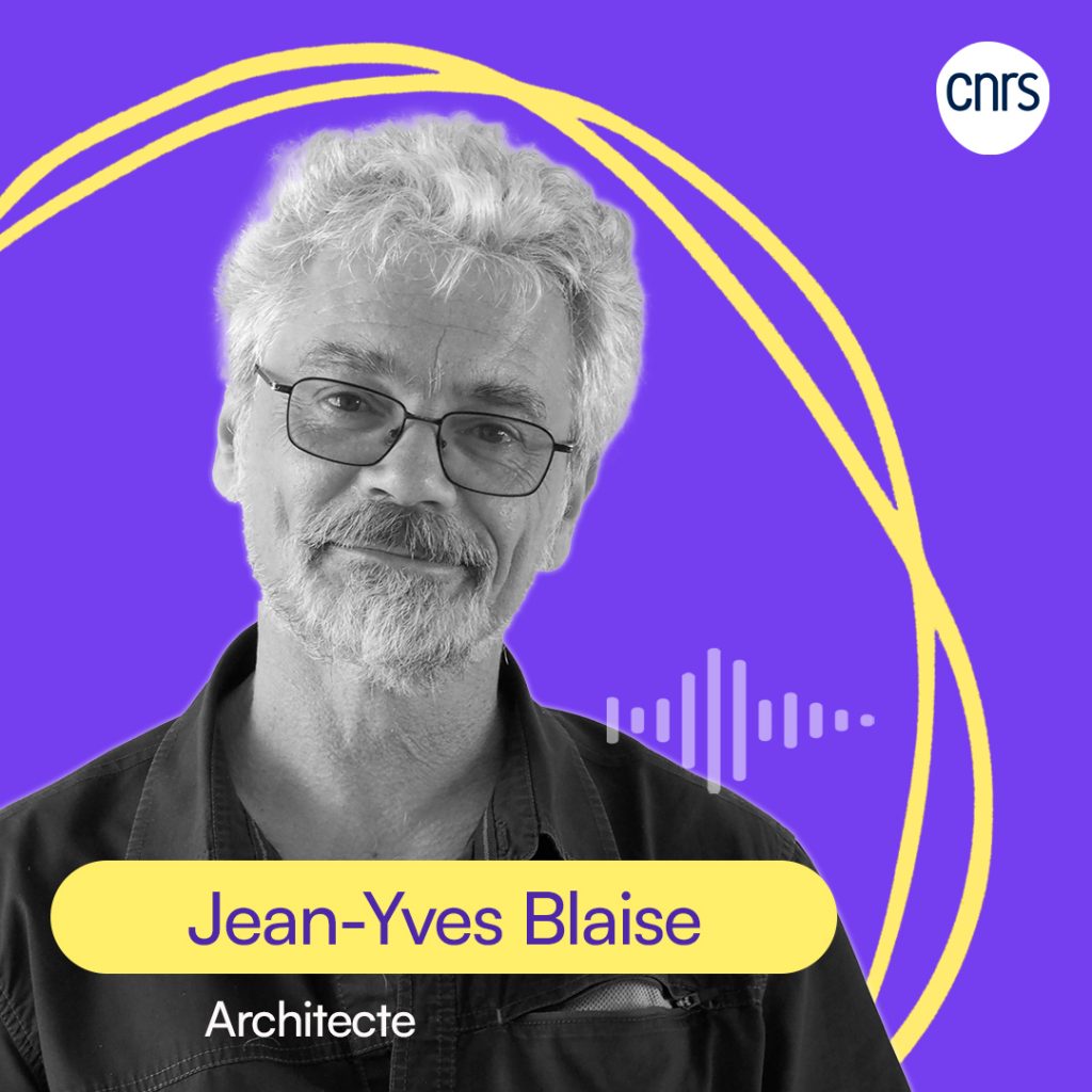 Podcast À l’écoute du petit patrimoine | Jean-Yves Blaise (CNRS)