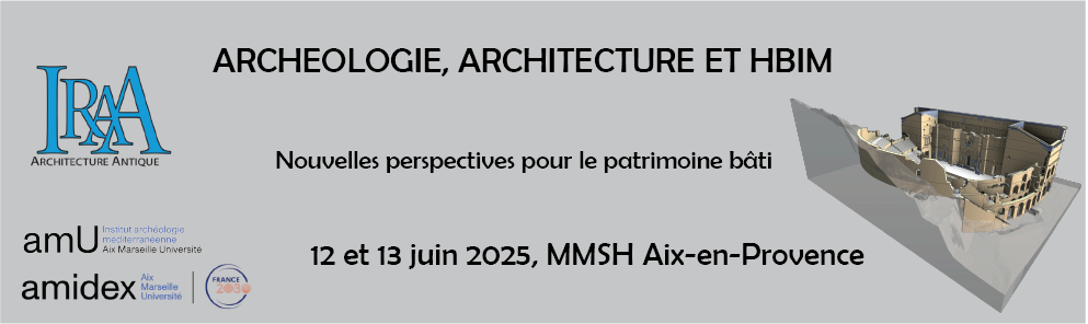 Présentation lors des journées « Archéologie, Architecture et HBIM : nouvelles perspectives pour le patrimoine bâti »